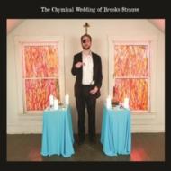 Chymical Wedding Of Brooks Strause