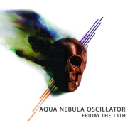 Aqua Nebula Oscillator/Friday The 13th