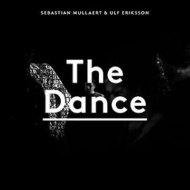 Sebastian Mullaert / Ulf Eriksson/Dance