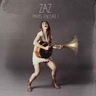 ZAZ/Paris Encore! Υѥ (Encore Edition)(+dvd)