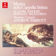 Musica Della Cappella Sistina: Parrott / Taverner Consort