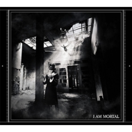 I AM MORTAL (+DVD)yՁz