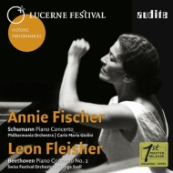 Schumann Piano Concerto : Annie Fischer(P)Giulini / Philharmonia (1960)+Beetoven Piano Concerto No.2 : Fleisher(P)Szell / Lucerne FO (1962)