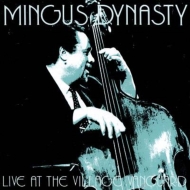 Mingus Dynasty/Live At The Village Vanguard (Rmt)(Ltd)