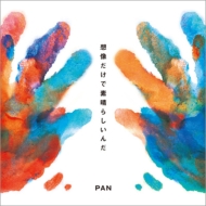 PAN/餷 (+dvd)(Ltd)