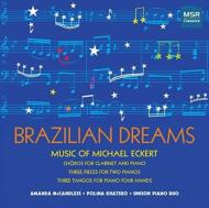 Brazilian Dreams: Mccandless(Cl)Khatsko(P)Unison Piano Duo