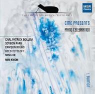 ピアノ作品集/Cme Presents Vol.1-piano Celebration： Min Kwon Bolleia Soyeon Park Rojas Tetzloff Ming Xie