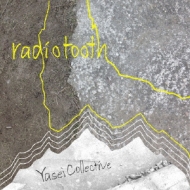 Yasei Collective/Radiotooth