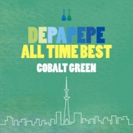 DEPAPEPE ALL TIME BEST `COBALT GREEN`(+DVD)y񐶎YՁz