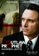 Outlaw Prophet: Warren Jeffs