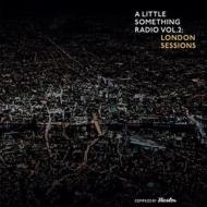 Little Something Radio Vol 2 : London Sessions