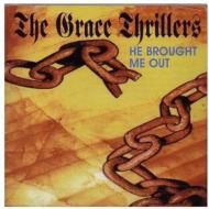 Grace Thrillers/He Brought Me Out