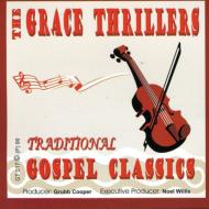 Grace Thrillers/Traditional Gospel Classics