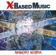 䡦ޥ/X Based Music