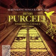 パーセル（1659-1695）/Serenading Songs ＆ Grounds： Tubery / Ensemble La Fenice