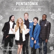 Pentatonix/That's Christmas To Me (Dled)