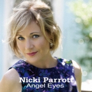 Nicki Parrott/Angel Eyes