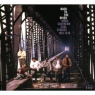 Various/Back To The River： More Southern Soul Stories 1961-1978