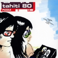 TAHITI 80/Puzzle (15th ˥꡼ ǥå ǥ)