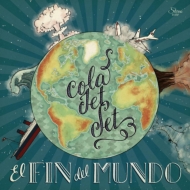 Cola Jet Set/El Fin Del Mundo