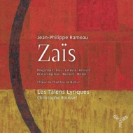 ラモー、ジャン＝フィリップ（1683-1764）/Zais： Rousset / Les Talens Lyriques Pregardien Piau A. lefevre Arnould