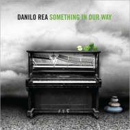 Danilo Rea/Something In Our Way