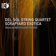 弦楽四重奏曲集/Del Sol Sq： Scrapyard Exotica-m. bates 上野ケン Fairouz (+blu-ray Audio)