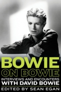 Bowie On Bowie: Interviews And Encounters With David Bowie
