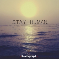 Stay Human