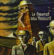 La Fabbrica Dell'assoluto/1984 L'ultimo Uomo D'europa