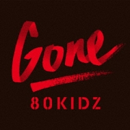80KIDZ/Gone Ep