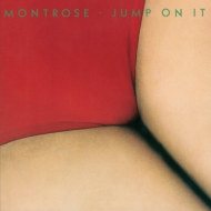 Montrose/Jump On It