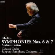 Symphonies Nos.6, 7, Andante Festivo : Tadaaki Otaka / Sapporo Symphony Orchestra (Hybrid)