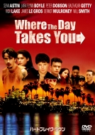 Where The Day Takes You