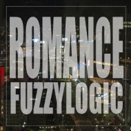 ファジーロジック/Romance