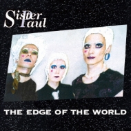 SISTER PAUL/Edge Of The World (Rmt)(Pps)