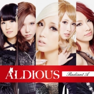 Aldious/Radiant A (+dvd)(Ltd)