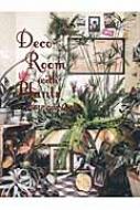 Deco Room With Plants Here And There