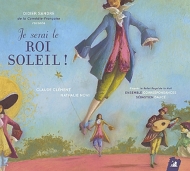 Baroque Classical/Je Serai Le Roi Seleil! Didier Sandre(Narr)