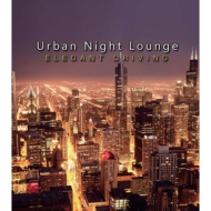 Various/Urban Night Lounge-elegant Driving- Performed By The Illuminati (Digi)