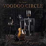 Voodoo Circle/Whiskey Fingers
