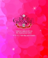 TOKYO GIRLS' STYLE 5th Anniversary LIVE -L into the new world-[Blu-ray]