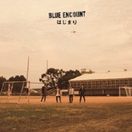 BLUE ENCOUNT/Ϥޤ (Ltd)