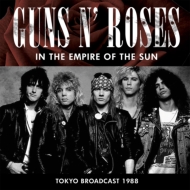 Guns N'Roses/In The Empire Of The Sun
