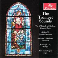 The Trumpet Sounds: Maglione / William Jewell College Cho Raldoph Lee(Tp)