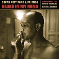 Oscar Pettiford/Blues In My Mind