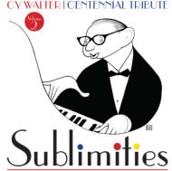 Cy Walter / Hoagy Carmichael / Fred Astaire/Sublimities 2