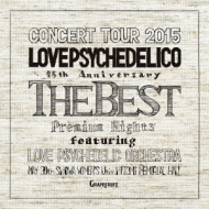 LOVE PSYCHEDELICO 15th ANNIVERSARY TOUR -THE BEST-LIVE (2CD)