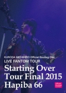 Live Fantom Tour Starting Over Final Hapiba66 2015