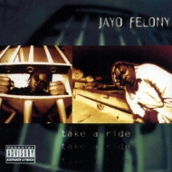 Take A Ride : Jayo Felony | HMV&BOOKS online - UICY-77675